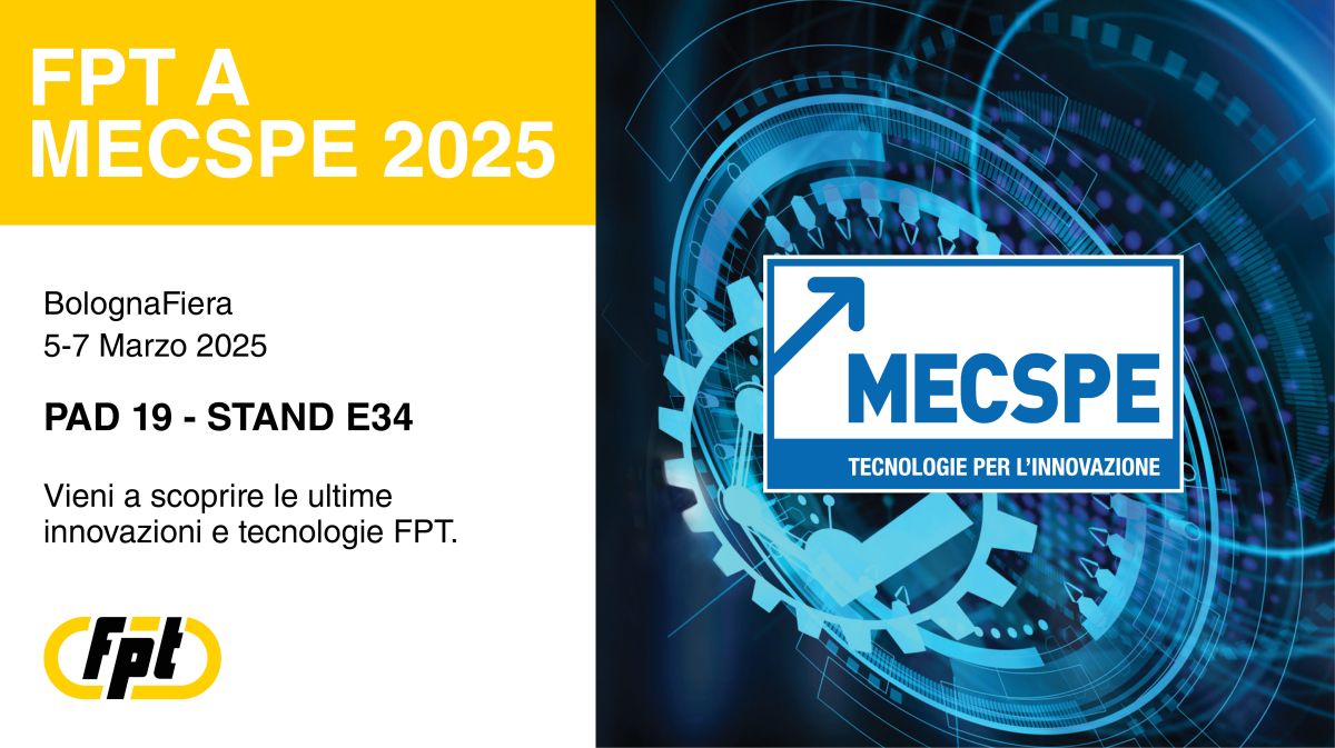 FPT INDUSTRIE ti aspetta alla MECSPE 2025! 